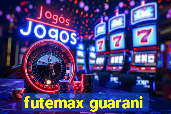 futemax guarani